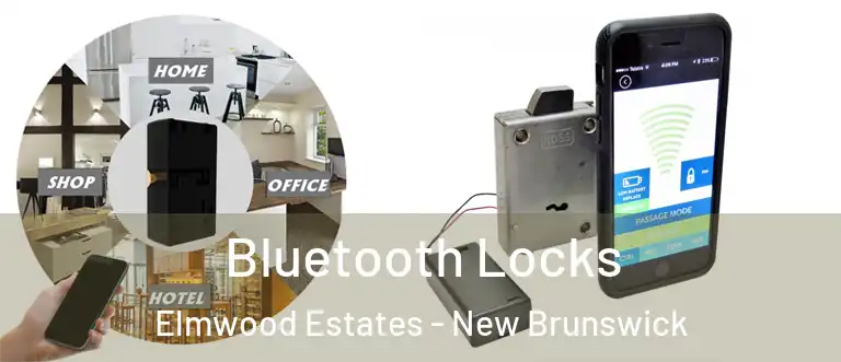 Bluetooth Locks Elmwood Estates - New Brunswick
