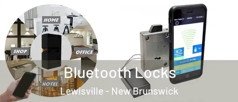 Bluetooth Locks Lewisville - New Brunswick