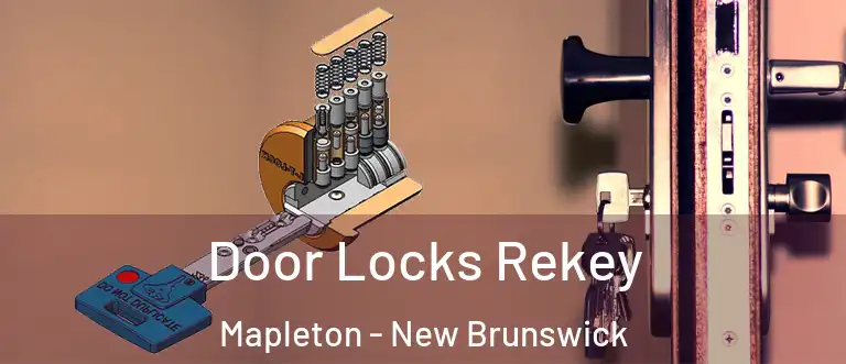 Door Locks Rekey Mapleton - New Brunswick