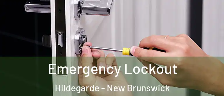 Emergency Lockout Hildegarde - New Brunswick