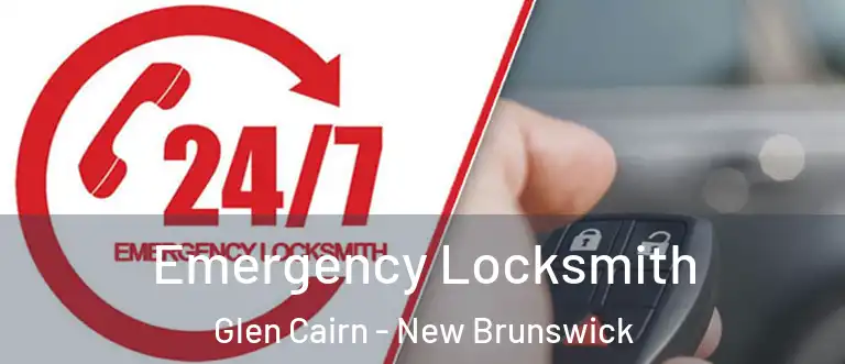 Emergency Locksmith Glen Cairn - New Brunswick