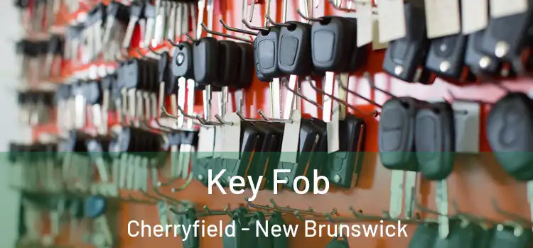 Key Fob Cherryfield - New Brunswick