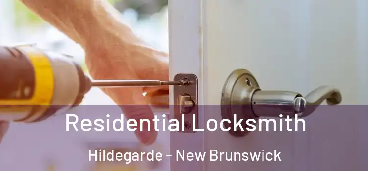 Residential Locksmith Hildegarde - New Brunswick