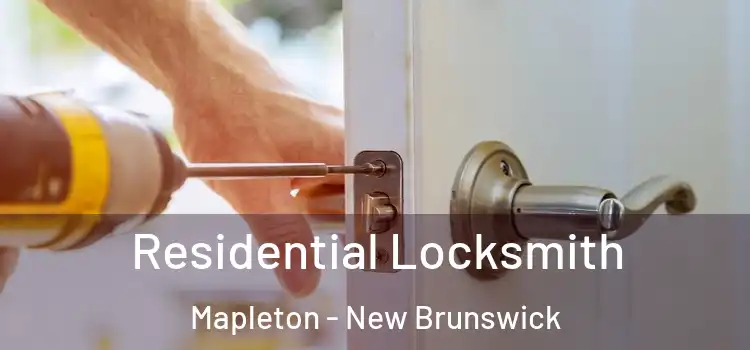 Residential Locksmith Mapleton - New Brunswick
