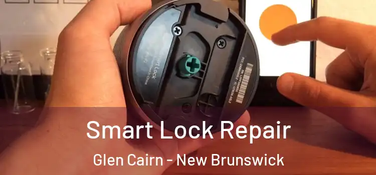 Smart Lock Repair Glen Cairn - New Brunswick