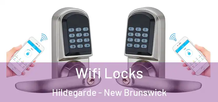 Wifi Locks Hildegarde - New Brunswick